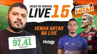 CARTOLA FC 2024 - LIVE RODADA 15 - DICAS RODADA 15 LIVE.