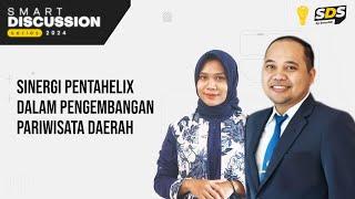 SDS #16 - Sinergi Pentahelix dalam Pengembangan Pariwisata Daerah