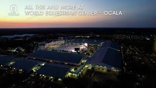 Come Spend a Day at World Equestrian Center - Ocala Florida - Open NOW