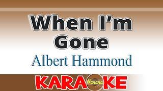 When Im Gone - Albert Hammond  KARAOKE