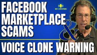Full Show Avoid Facebook Marketplace Scams and Scary Voice Clone Warning