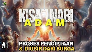 Kisah Nabi Adam  Proses Penciptaan Manusia Pertama Hingga Diusir Dari Surga #KisahNabi #nabiadam