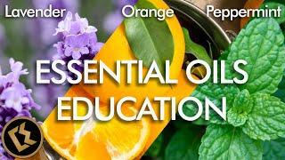 Lavender Orange & Peppermint  ESSENTIAL OILS EDUCATION