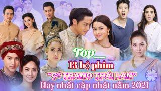 TOP 13 bộ phim cổ trang Thái Lan hay nhất mới nhất. Cập Nhật năm 2021. Xem là mê liền @trendhot85