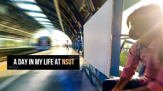 A Day in my Life at NSUT