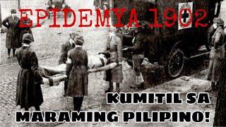 ANG EPIDEMYANG KUMITIL SA MARAMING PILIPINO NOONG 1902  KASAYSAYAN PINOY