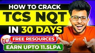 How to Crack TCS NQT in 30 Days  Important Topics  Free Resources  Preparation Strategy 