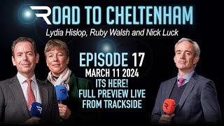 Road To Cheltenham LIVE from trackside - interviews previews & tips on the eve of the 2024 Festival