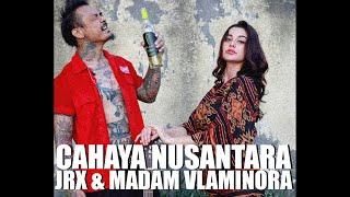 JRX & MADAM VLAMINORA CAHAYA NUSANTARA