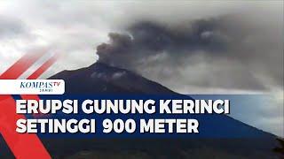 Erupsi Gunung Kerinci Setinggi 900 Meter