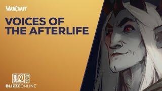 BlizzConline 2021 - World of Warcraft Voices of the Afterlife