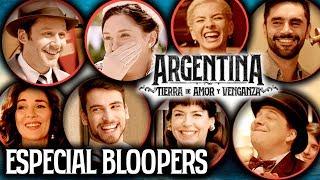 Especial bloopers #ATAV  Argentina tierra de amor y venganza