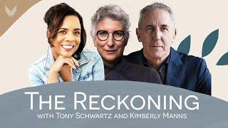 The Reckoning Seeing More and Feeling More with Tony Schwartz and Kimberly Manns #iate