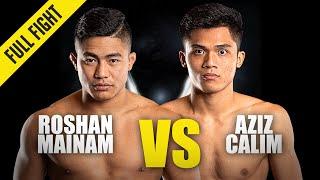 Roshan Mainam vs. Aziz Calim  ONE Championship Full Fight