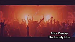 Alice Deejay   The Lonely One