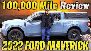 2022 FORD MAVERICK 100000 MILE REVIEW Good & the Bad