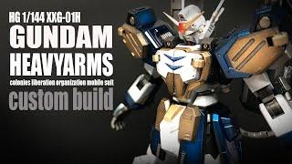 HG 1144 GUNDAM HEAVYARMS custom build