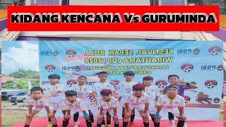 KIDANG KENCANA Vs GURUMIDA  CUP 1 WIRAUTAMA U-12