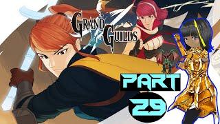 Grand Guilds Playthrough A Step Forward Part 29