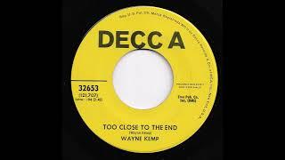 Wayne Kemp - Too Close To The End