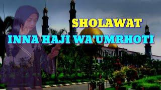 Sholawat _ Inna Haji Waumrothi