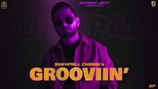 Sukhpall Channi Intro Grooviin  Latest Punjabi Song 2022  @expertjattproduction