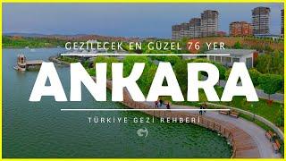 Ankarada Gezilecek Yerler  Mutlaka Görmeniz Gereken 76 Yer