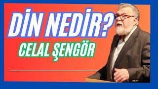 CELAL ŞENGÖR - DİN NEDİR?