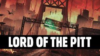 Lord of The Pitt  Fallout Lore