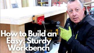 How to Build an Easy Sturdy Workbench