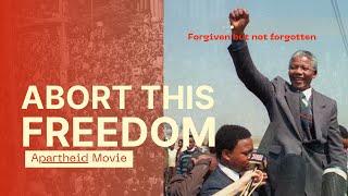 ABORT THIS FREEDOM A South African Apartheid Movie  Election Result