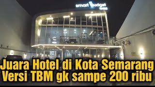 HOTEL di kota SEMARANG paling mewah di harga nya yang gk sampe 200 ribu permalam untuk ber2 ber3 ️