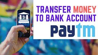 How To Transfer Paytm Wallet Money To Bank Account  Send your Paytm Wallet Money to Bank Account