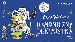 Demoniczna dentystka David Walliams  audiobook