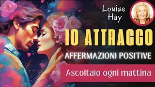 IO ATTRAGGO AMORE INFINITO E GRATITUDINE DI LOUISE HAY IN ITALIANO