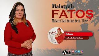 Malatyalı Fatoş - Babam