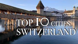 Top 10 cities in Switzerland  Top 10 Switzerland  Swiss cities  Zurich  Geneva  Chur  Lugano