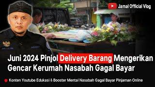 Juni 2024 DC Pinjol Makin Gencar Delivery Barang Kenasabah Galbay