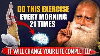 PHENOMENAL RESULTS  This One Exercise Will Change Your Life  Every Morning 21 Times  Sadhguru