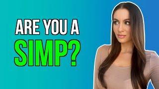 5 MAJOR Signs That Youre Being A SIMP STOP DOING THIS  Courtney Ryan