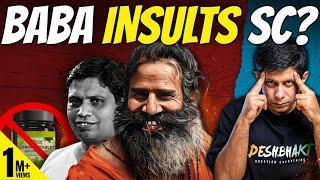 Patanjali Vs Supreme Court  How Baba Ramdev Grew Powerful Enough to Mock The Law  Akash Banerjee