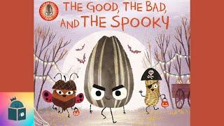 The Good The Bad And The Spooky - Read Aloud- The Bad Seed - Jory John - The Food Group