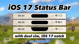 iOS 17 Status Bar with dual sim and Notch on Android