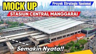 PROYEK STRATEGIS NASIONAL  MOCK UP STASIUN CENTRAL MANGGARAI SEMAKIN BAGUS DAN NYATA