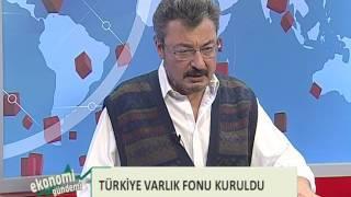 Ekonomi Gündemi - Türkiye Varlık Fonu A.Ş - 27 Eylül 2016