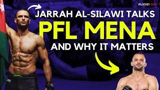 Jarrah Al-Silawi talks PFL MENA MMA in Middle East Representing Jordan and more