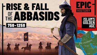 The Abbasids Islams Golden Age All Parts