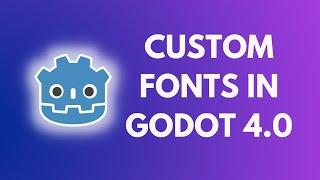 How To Get a Custom Font in Godot 4