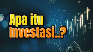 Apa itu investasi?