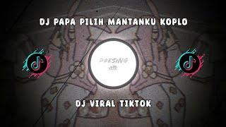 DJ PAPA PILIH MANTANKU KOPLO SLOWED SOUND AKMIL  BY ANGGA YETE